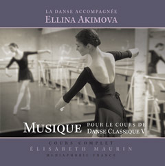 エリーナアキモヴァ　Musique pour le Cours de Danse Classique 5巻
